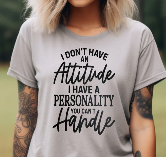 I don’t have an attitude screen print transfer