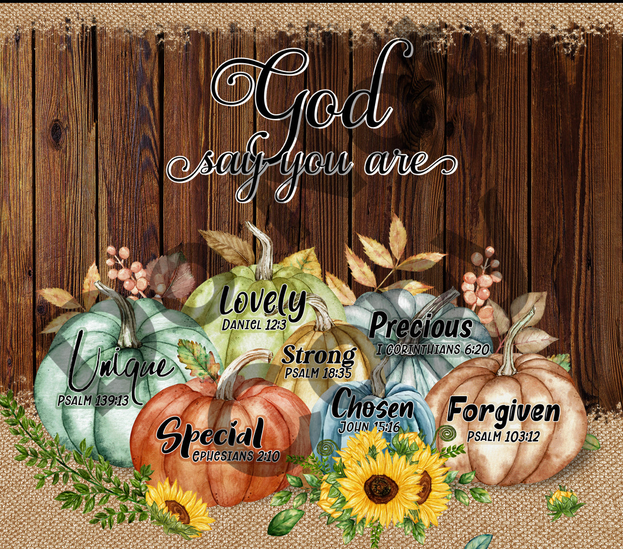 God says you are-pumpkins tumbler transfer