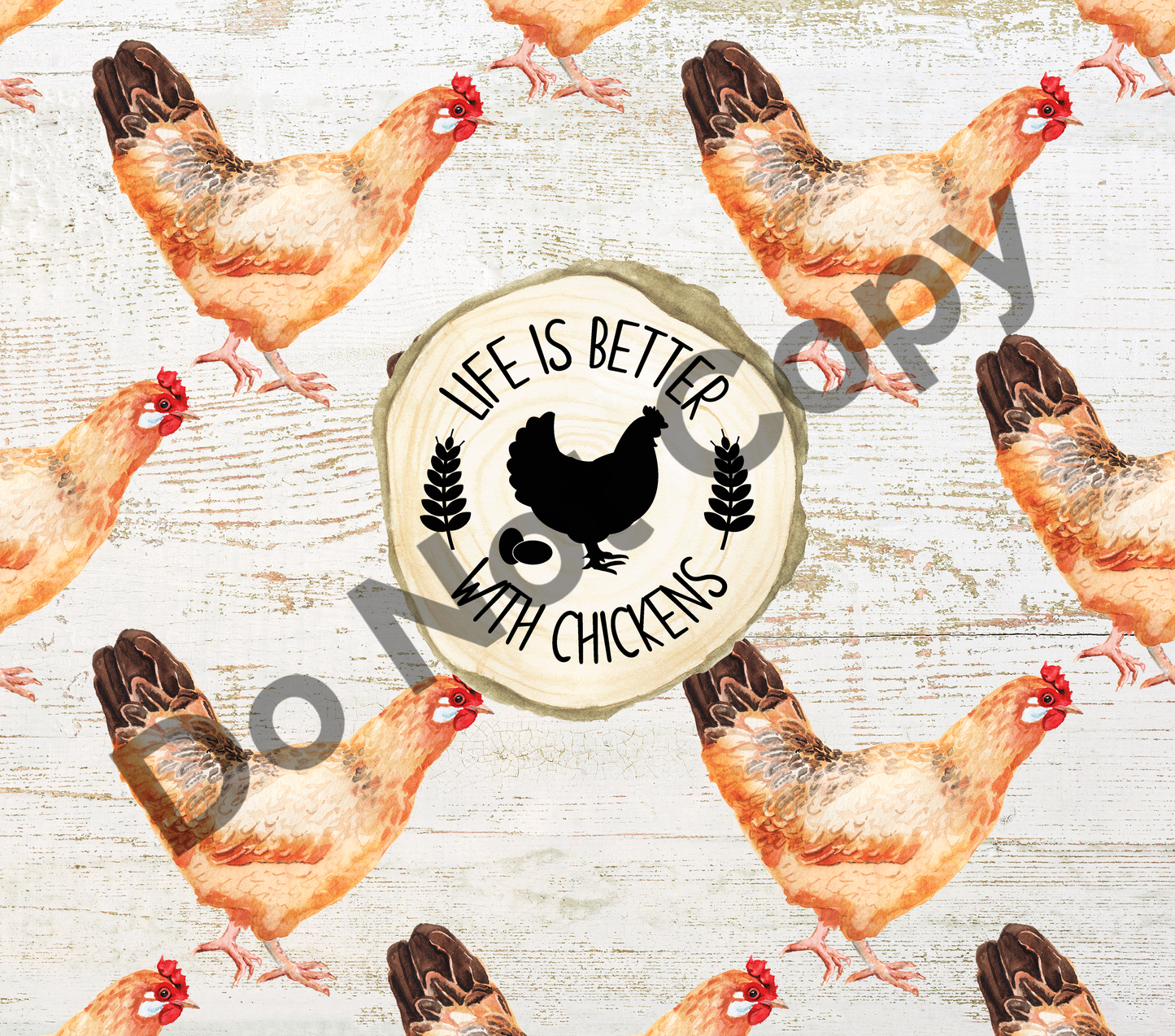 Life is better with chickens-round tumbler transfer