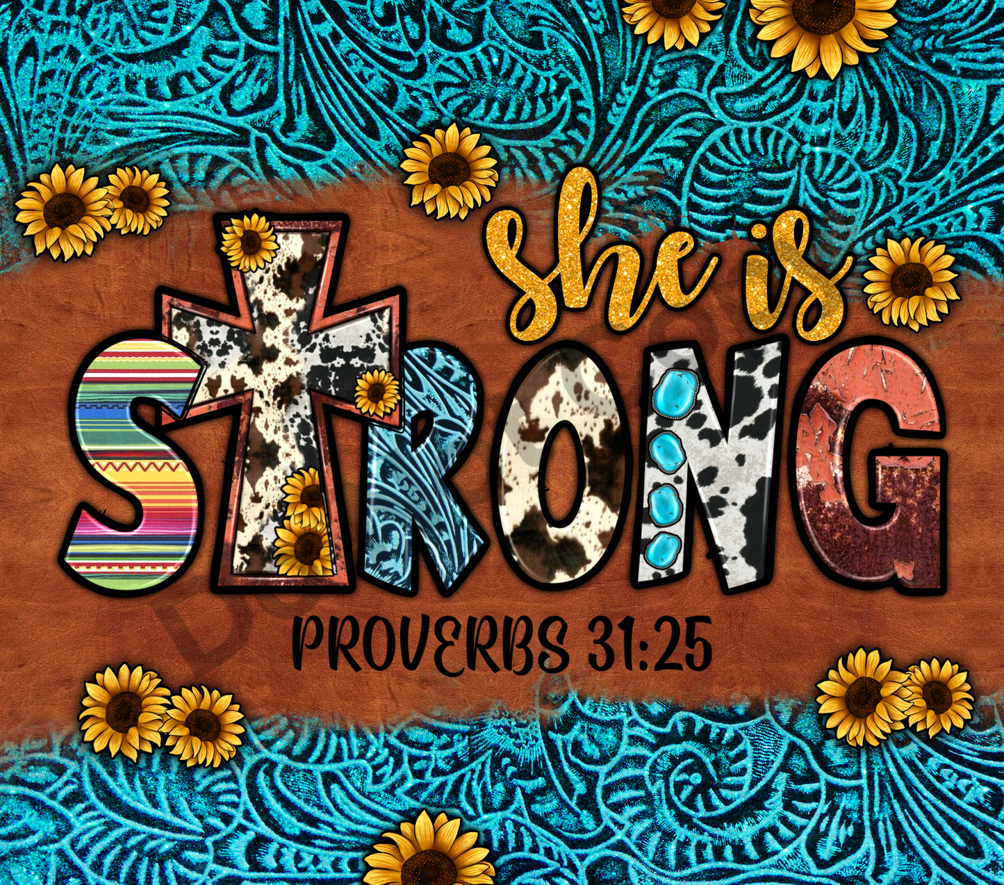 She is strong sunflowers blue tumbler transfer
