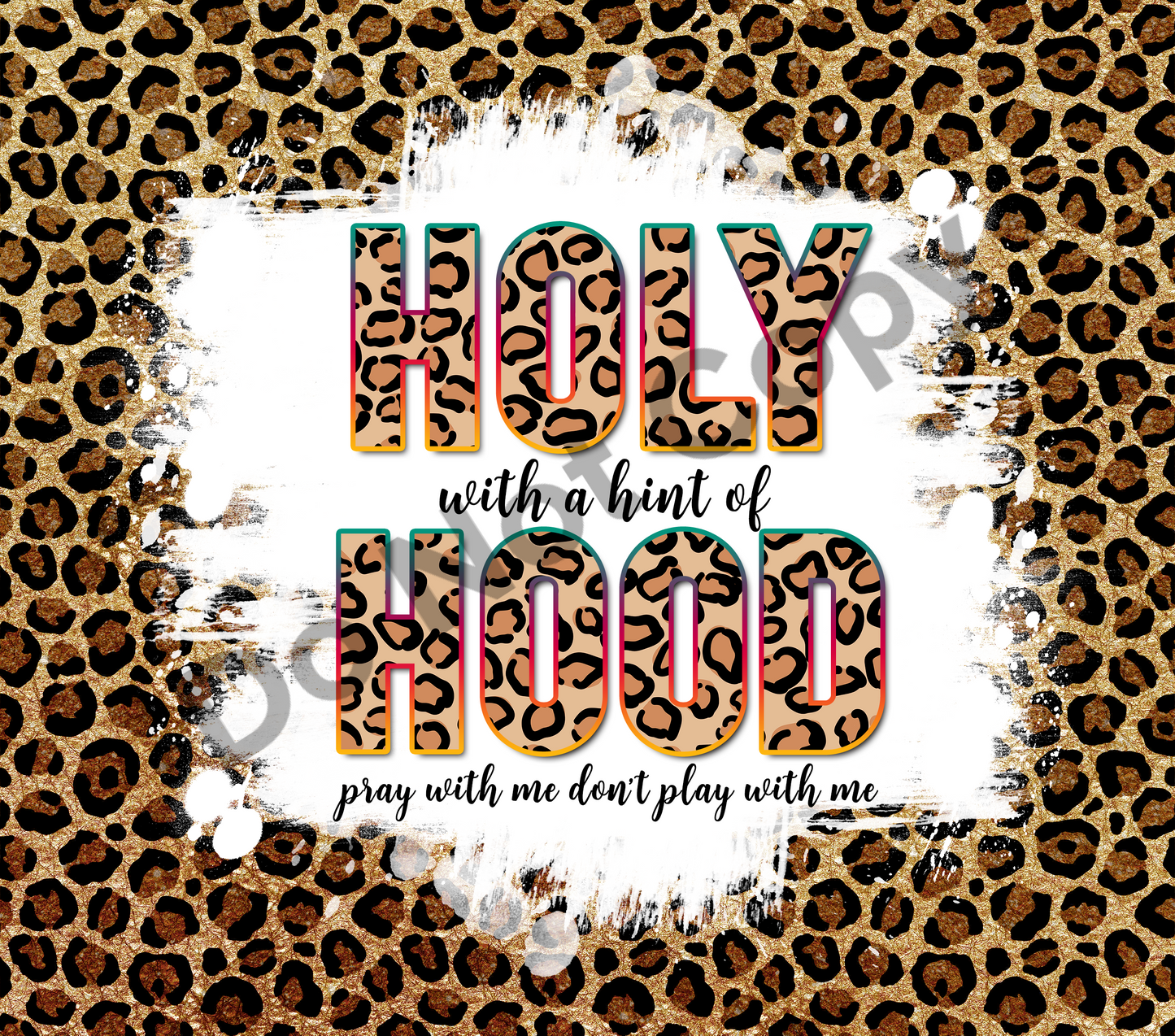 Holy with a hint of hood tumbler transfer