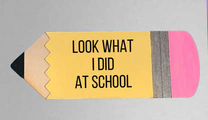Look what I did at school magnet