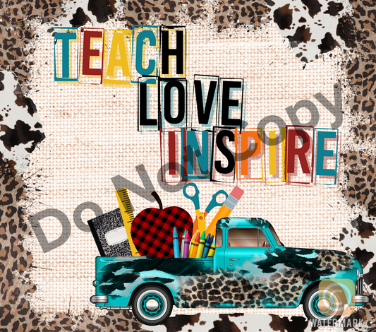 Teach love inspire blue truck tumbler transfer