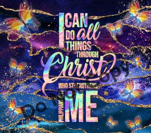 I can do all things through Christ who strengthens me butterflies tumbler transfer