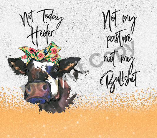 Not my pasture yellow glitter tumbler transfer