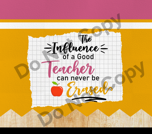 The influence of a good teacher pencil tumbler transfer