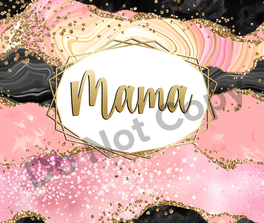 Mama agate tumbler transfer