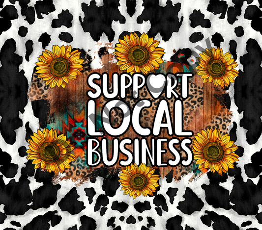 Support local business sunflowers cow print tumbler transfer
