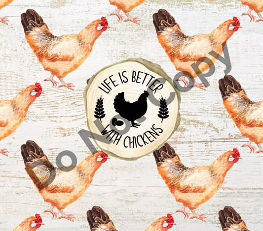 Life is better with chickens-round tumbler transfer