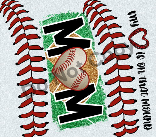 Baseball mom my heart is on that mound tumbler transfer