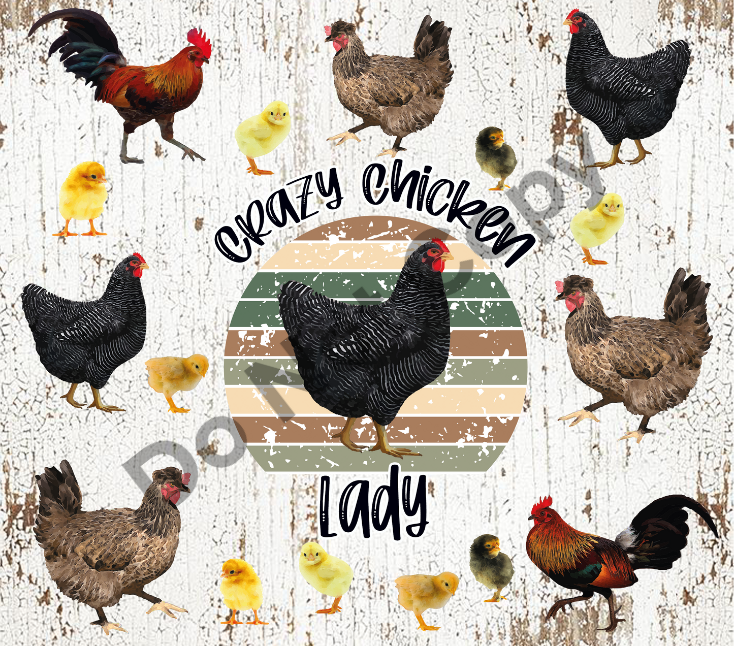 Crazy chicken lady tumbler transfer