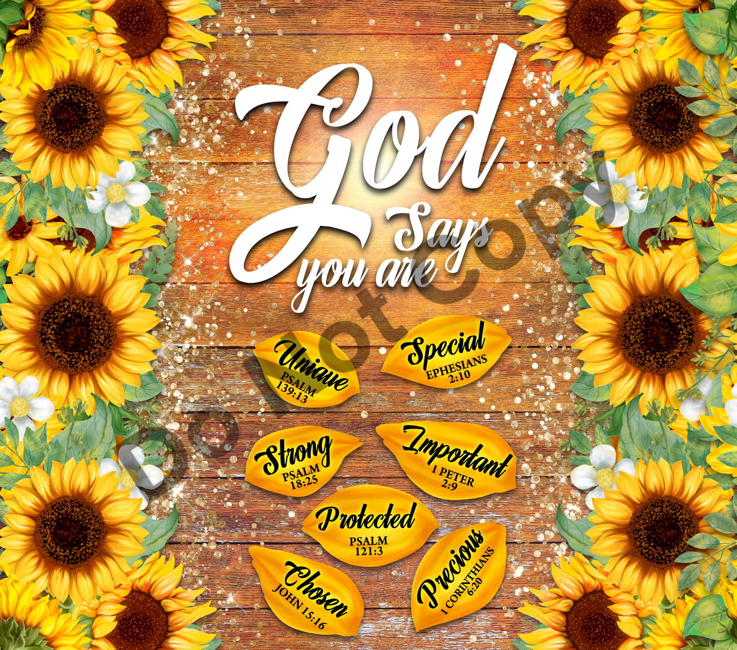 God says you are-sunflowers tumbler transfer